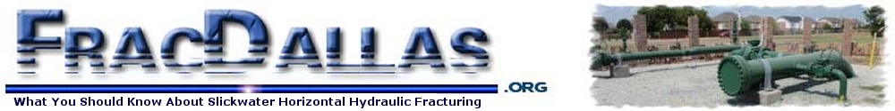 FracDallas - Factual information about hydraulic fracturing and natural gas production